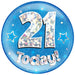 6" Jumbo Badge 21 Today Blue Holographic Cracked Ice - Sweets 'n' Things