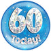 6" Jumbo Badge 60 Today Blue Holographic Cracked Ice - Sweets 'n' Things